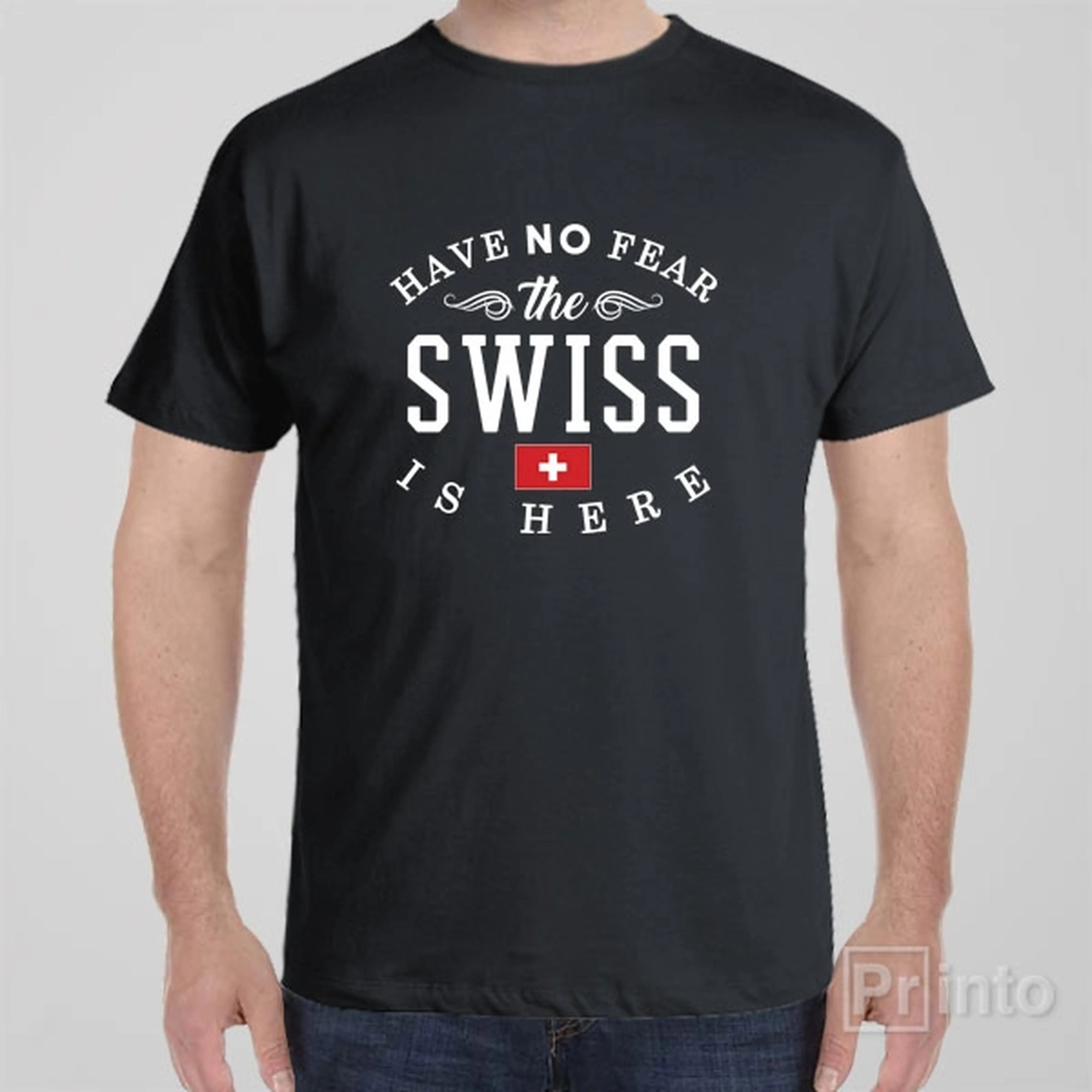 Have no fear, The Swiss is here - T-shirt